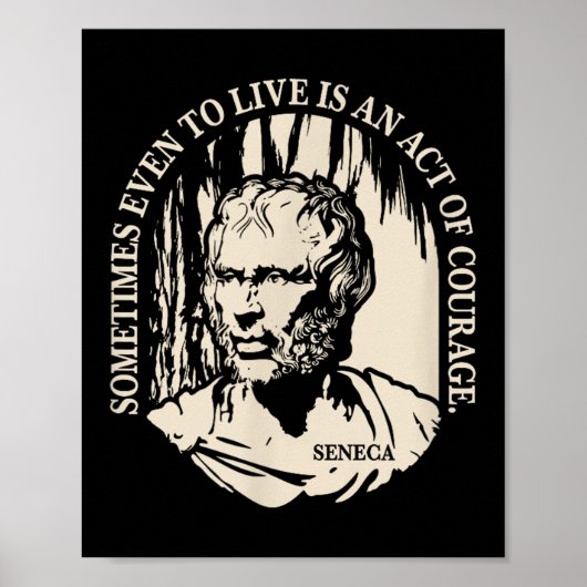 Poster Citation Seneca Motivationnelle - Courage (Devant)