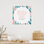 Poster Citation "Une Fleur ne pense pas rivaliser" (Cuisine)