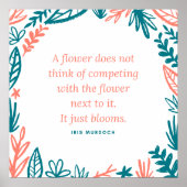 Poster Citation "Une Fleur ne pense pas rivaliser" (Devant)