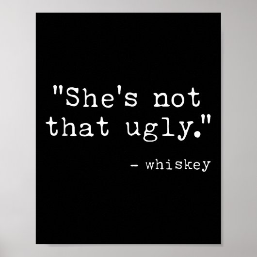 Poster Citation Whiskey Pas Si Laide, Drôle, (Devant)
