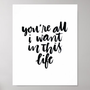 Poster Citations d'amour : Vous êtes tous que je veux
