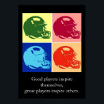 Poster Citations De Football Inspirationnel Pop Art<br><div class="desc">Les bons joueurs s'inspirent d'eux-mêmes,  les grands joueurs inspirent d'autres - American Sport Games Digital Arworks - Pop Art Style Football Casque</div>