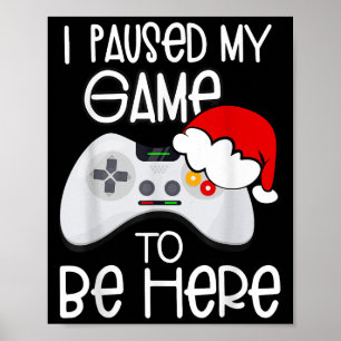Poster Citations De Noël Drôle J'Ai Suspendu Mon Jeu Pour