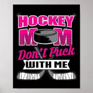 Poster Citations drôles de hockey Cadeau pour maman Ne te