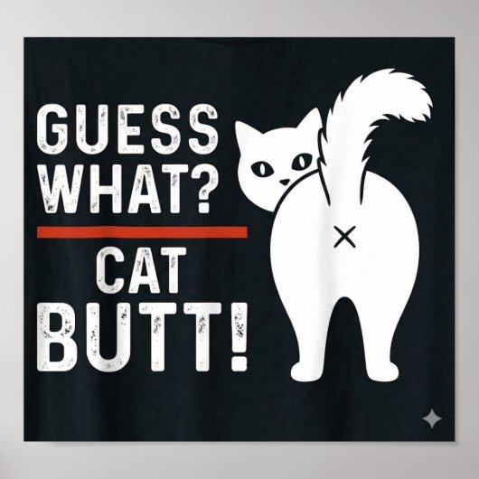 Poster citations drôles : Devinez quoi ? Chat FESSIER (Devant)