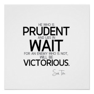 Poster CITATIONS : Sun Tzu : Prudent, attendez