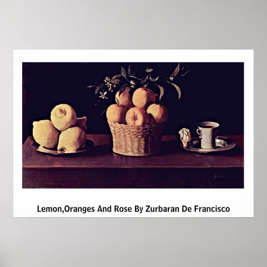 Poster Citron, Oranges Et Rose De Zurbaran De Francisco (Devant)