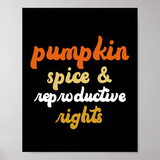Poster Citrouille Spice Reproductive Rights Pro Choice (Devant)