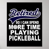 Poster Ckleball Funny Retirement Quote  (Devant)
