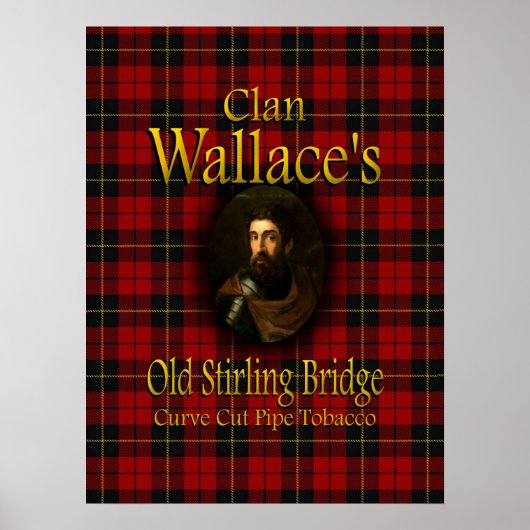 Poster Clan Wallace's Old Stirling Bridge Pipe Tobacco (Devant)
