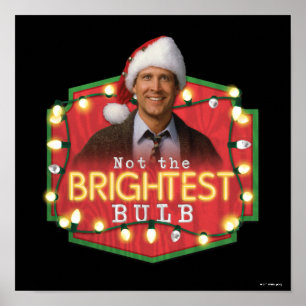 Poster Clark Griswold   Pas l'ampoule la plus brillante