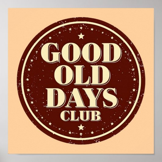 Poster Classic Brown Good Old Days Club Emblem (Devant)