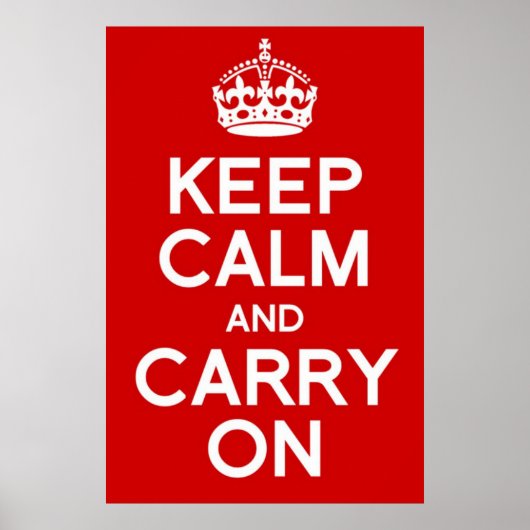 POSTER CLASSIQUE GARDEZ CALME ET CONTINUEZ (Devant)