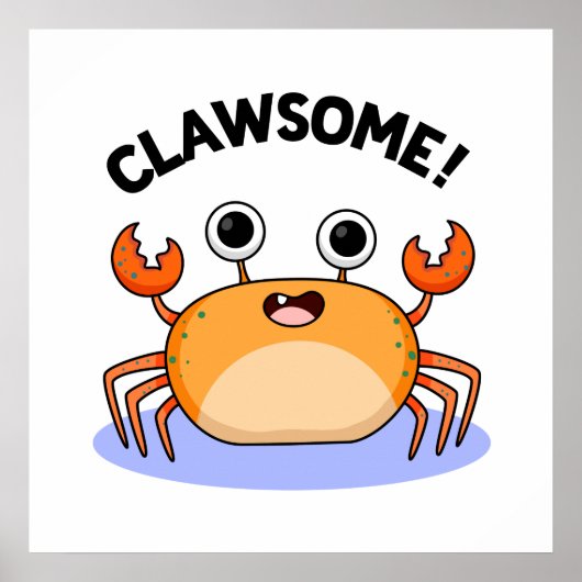 Poster Clawsome Drôle Awesome Crab Pun (Devant)