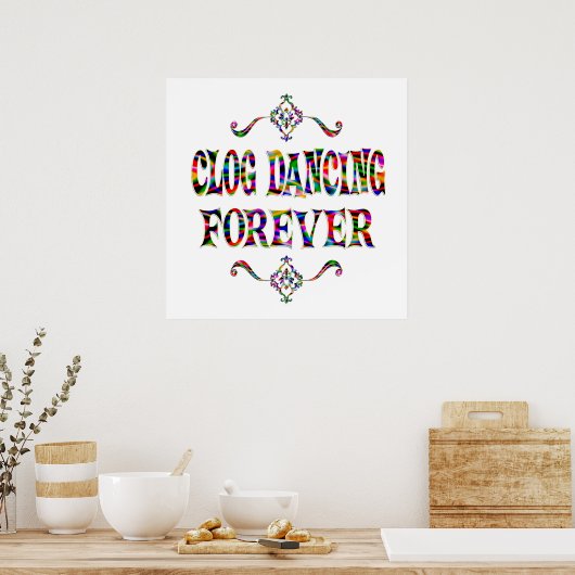 Poster Clog Dancing Forever (Cuisine)