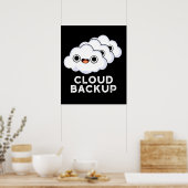 Poster Cloud Backup Funky Computer Météo Pun Dark BG (Cuisine)