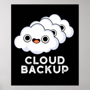 Poster Cloud Backup Funky Computer Météo Pun Dark BG