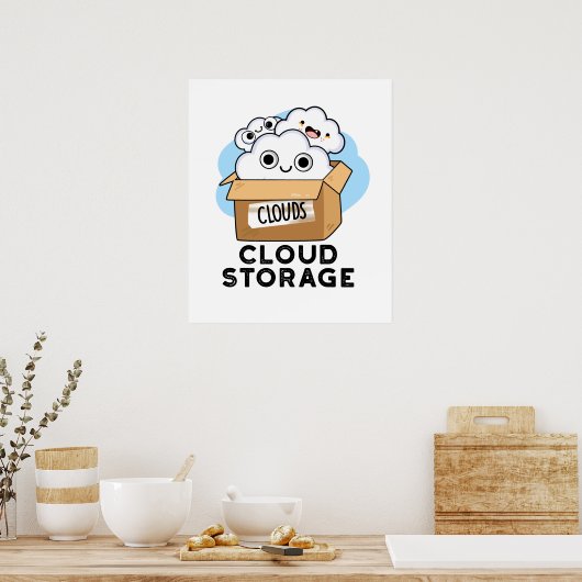 Poster Cloud Storage Funny Weather Technology Pun (Cuisine)