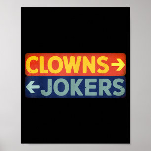 Poster Clowns à droite jokers à gauche drôle rétro