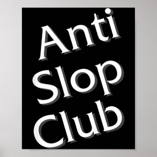 Poster Club Anti Slop Intelligence Artificielle Ai Llm De
