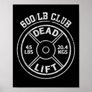 Poster Club de levage de poids mort 600 livres Gym Haltér