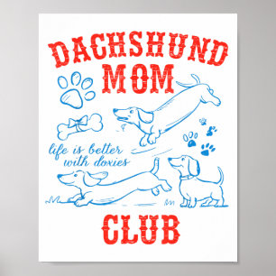 Poster Club de maman teckel La vie est meilleure avec tec