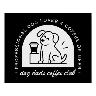 Poster Club papa de chien amateurs de café drôles