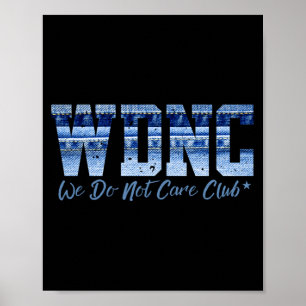 Poster Club Rétro Wdnc _ Nous n'avons pas Soin, Style Jea