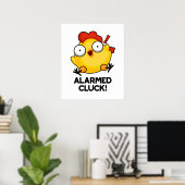 Poster Cluck Alarmé Drôle Poulets Pun (Bureau à domicile)