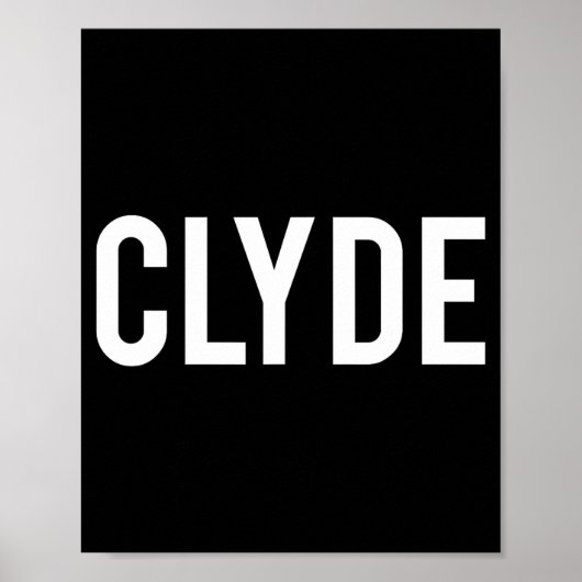 Poster Clyde - Cool New Funny Name Fan Gift Tee (Devant)