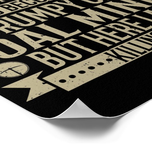 Poster Coalminer Grumpy Vieux Charbon Miner Charbon Mines (Coin)