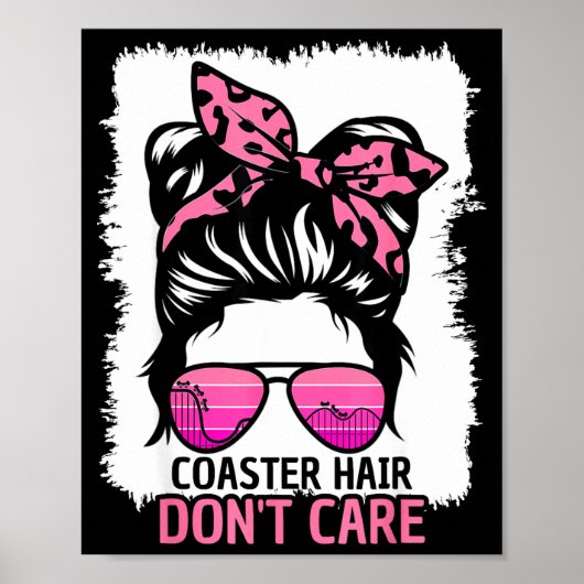 Poster Coaster Hair Don't Care Roller Coaster Messy Bun T (Devant)