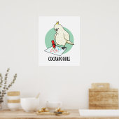 Poster Cockadoodle amusant Cockatoo Pun (Cuisine)