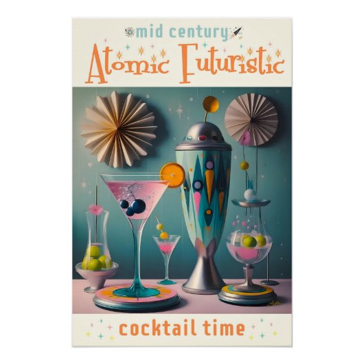 Poster Cocktail atomique futuriste du milieu du siècle (Devant)