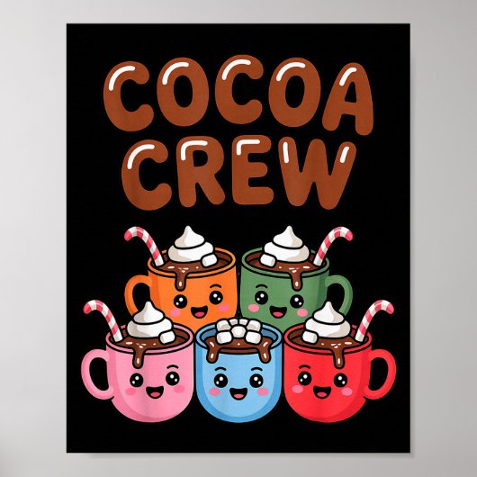 Poster Cocoa Crew Cute Christmas Hot Chocolate Matching P (Devant)