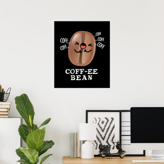 Poster Coff-ee Funny Coussin Coffee Bean Pun Dark BG (Bureau à domicile)