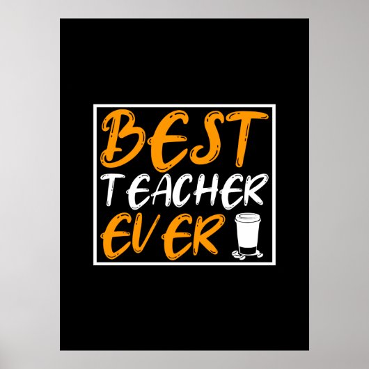 Poster Coffee Art Meilleur Enseignant Jamais (Devant)