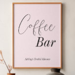Poster Coffee Bar Blush Pink Wedding Shower<br><div class="desc">I’m sorry,  but the text you provided is in English,  not German. Could you please supply the German sentence you’d like translated into French?</div>