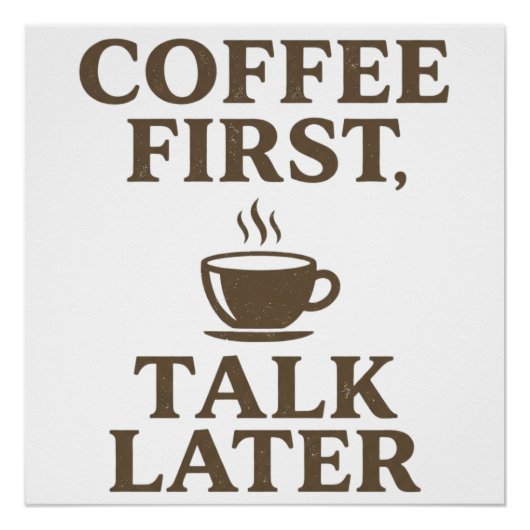 Poster Coffee First Talk Later Vintage Coffee Lover (Devant)