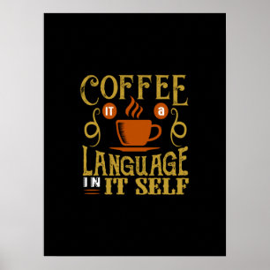 Poster coffee it a language in itself