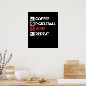 Poster Coffee Pickleball Wine Repeat Funny (Cuisine)