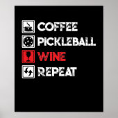 Poster Coffee Pickleball Wine Repeat Funny (Devant)