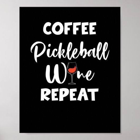 Poster Coffee Pickleball Wine Repeate (Devant)