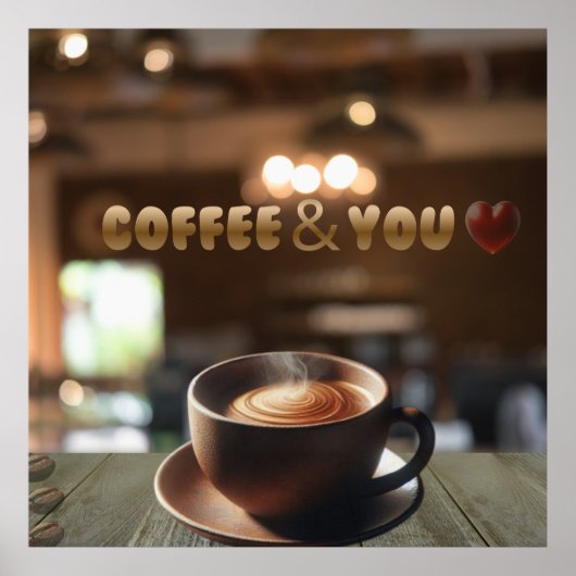 Poster Coffee & You -Cozy Café Wall Art Romantic Coffee (Devant)