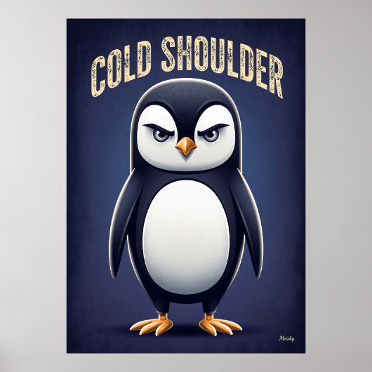 Poster Cold Shoulder Penguin – Funny Cartoon Character (Devant)