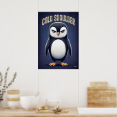 Poster Cold Shoulder Penguin – Funny Cartoon Character (Cuisine)