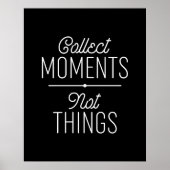 Poster Collecter des moments pas des choses (Devant)