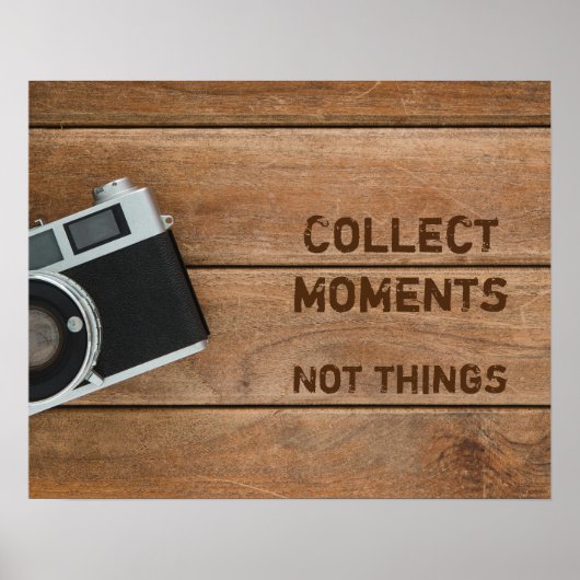 Poster Collectionner des moments, pas des choses (Devant)