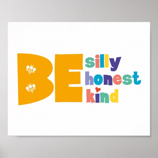 Poster Coloré Sois Idiot Honnête Gentil Inspirant (Devant)
