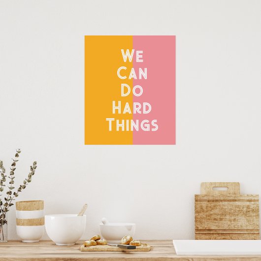 Poster Colorful We can do hard things (Cuisine)